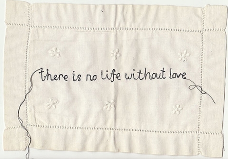 there is no life without love